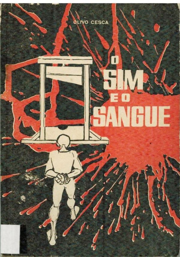 Sim e o Sangue, O